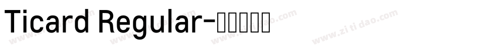 Ticard Regular字体转换